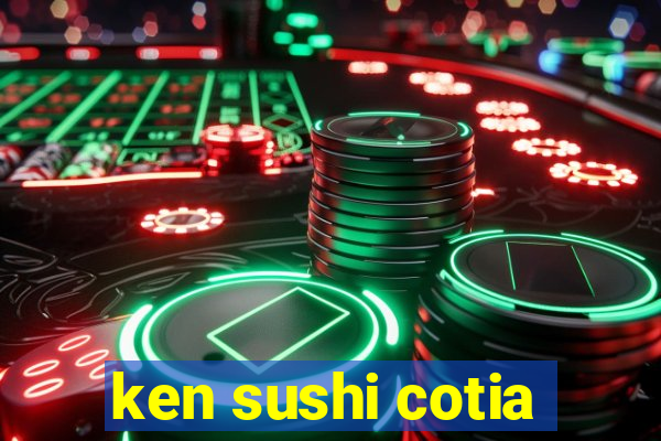 ken sushi cotia